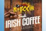 K-Boom Fresh Irish Coffee Aroma Irish Cream Coffee mit Frische Kick
